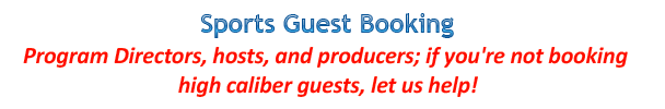 Program Directors, hosts, and producers; if you're not booking high caliber guests, let us help!
